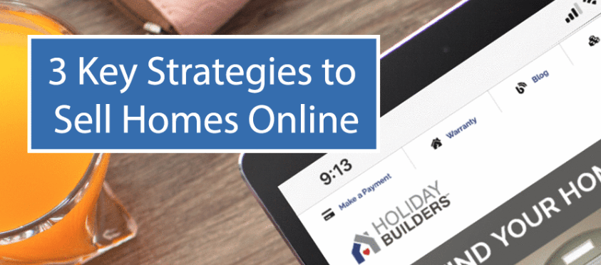 3 key strategies to sell homes online