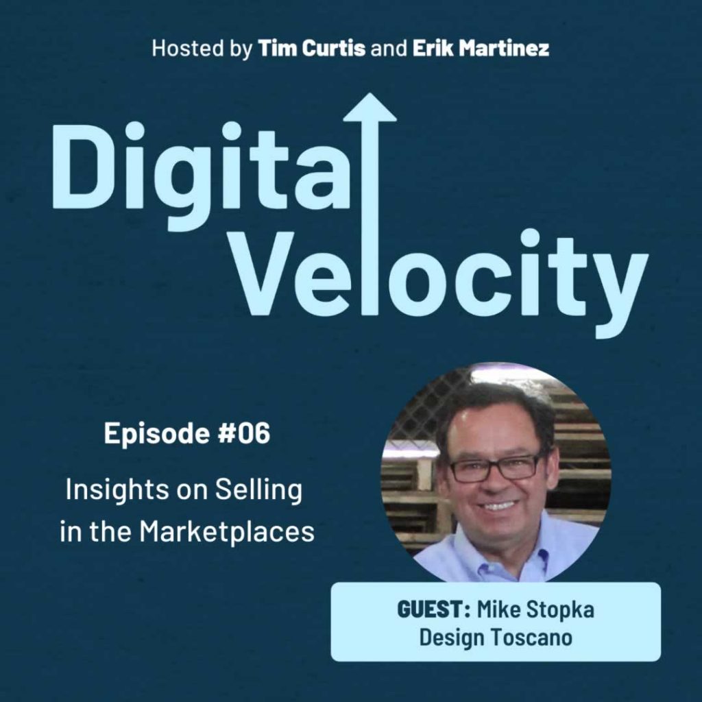 Digital Velocity Episode 6 - Insights on Selling in the Marketplaces