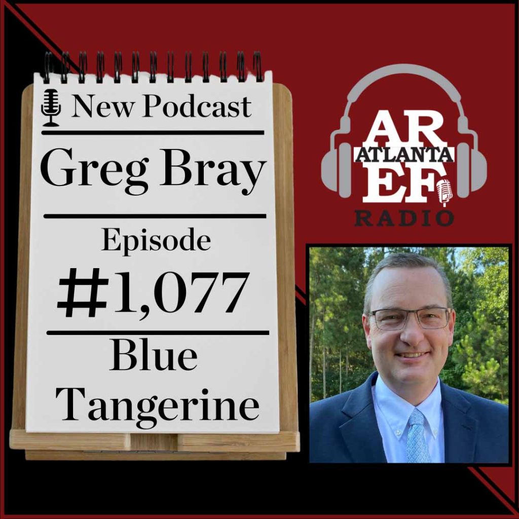 Atlanta Real Estate Forum Episode 1077 - guest Greg Bray