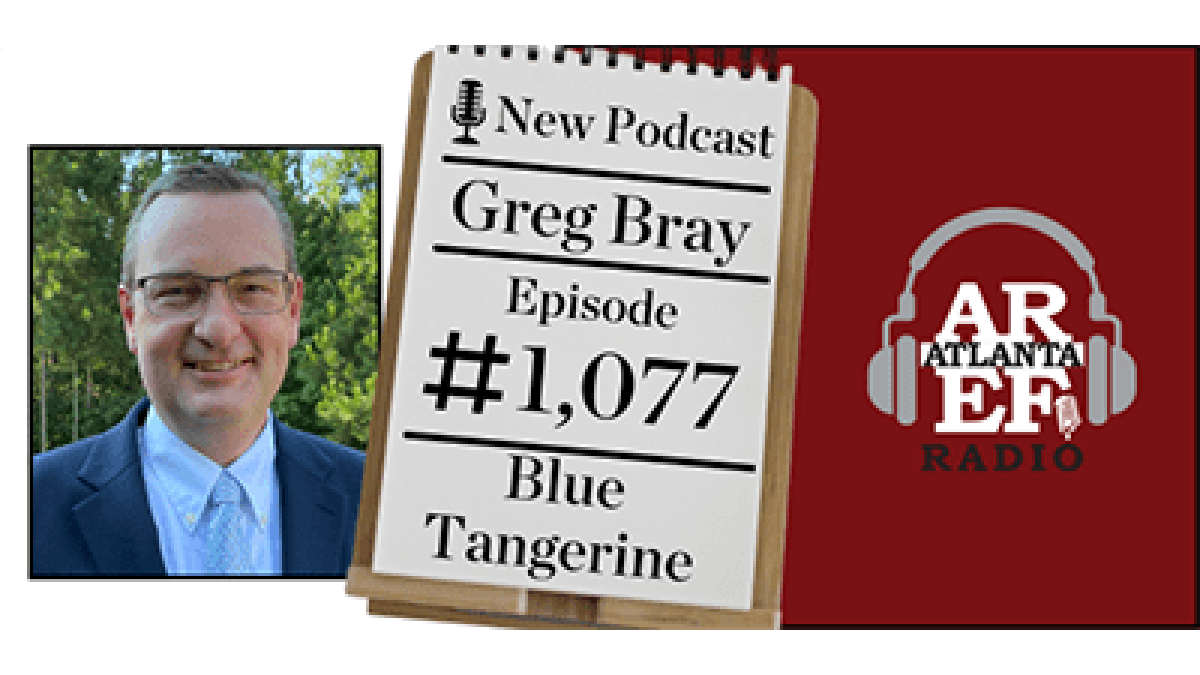Greg Bray on the Atlanta Real Estate Forum podcast