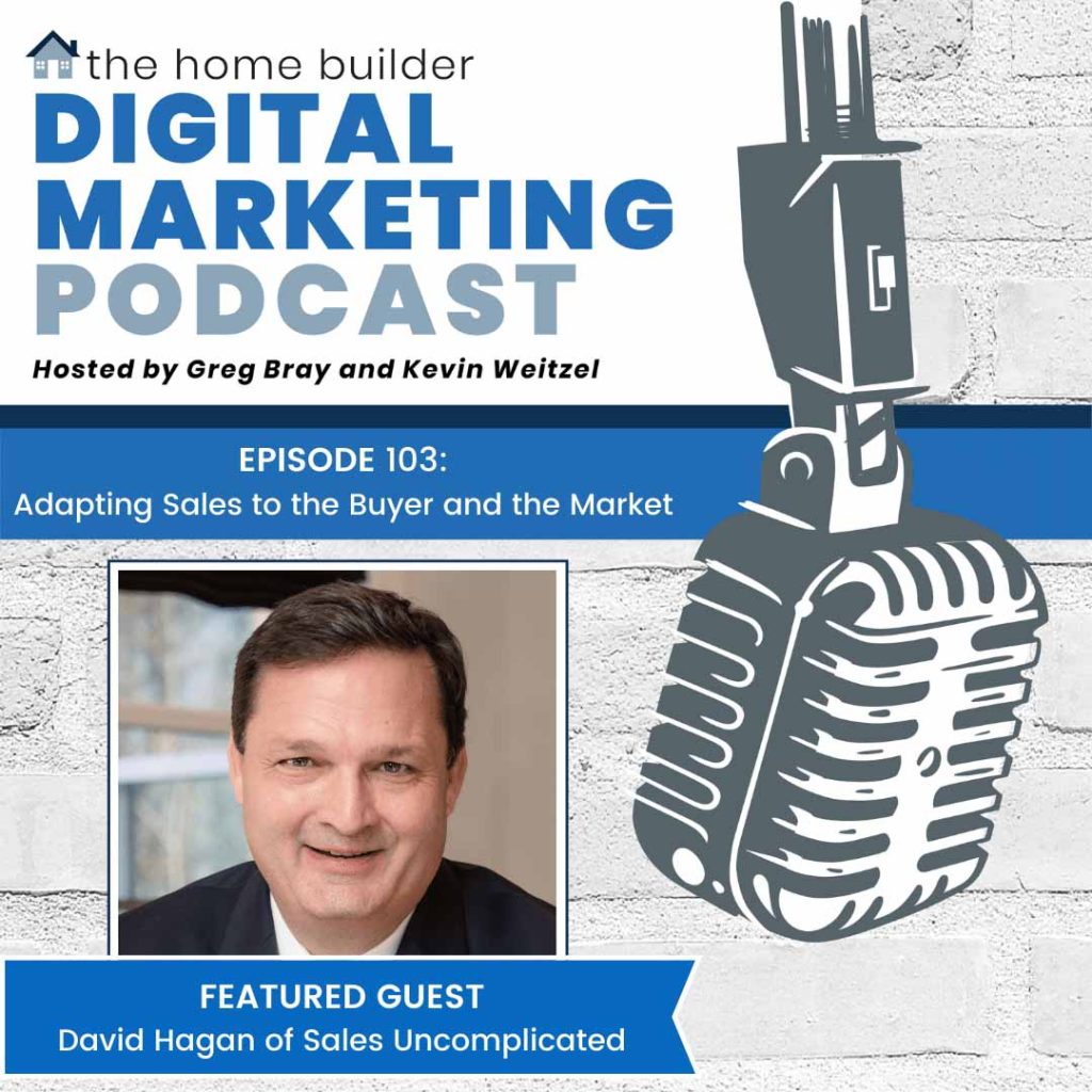 David Hagan | The Home Builder Digital Marketing Podcast