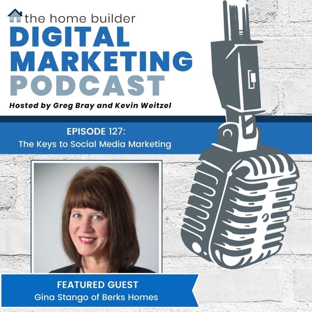 Gina Stango | The Home Builder Digital Marketing Podcast episode 127