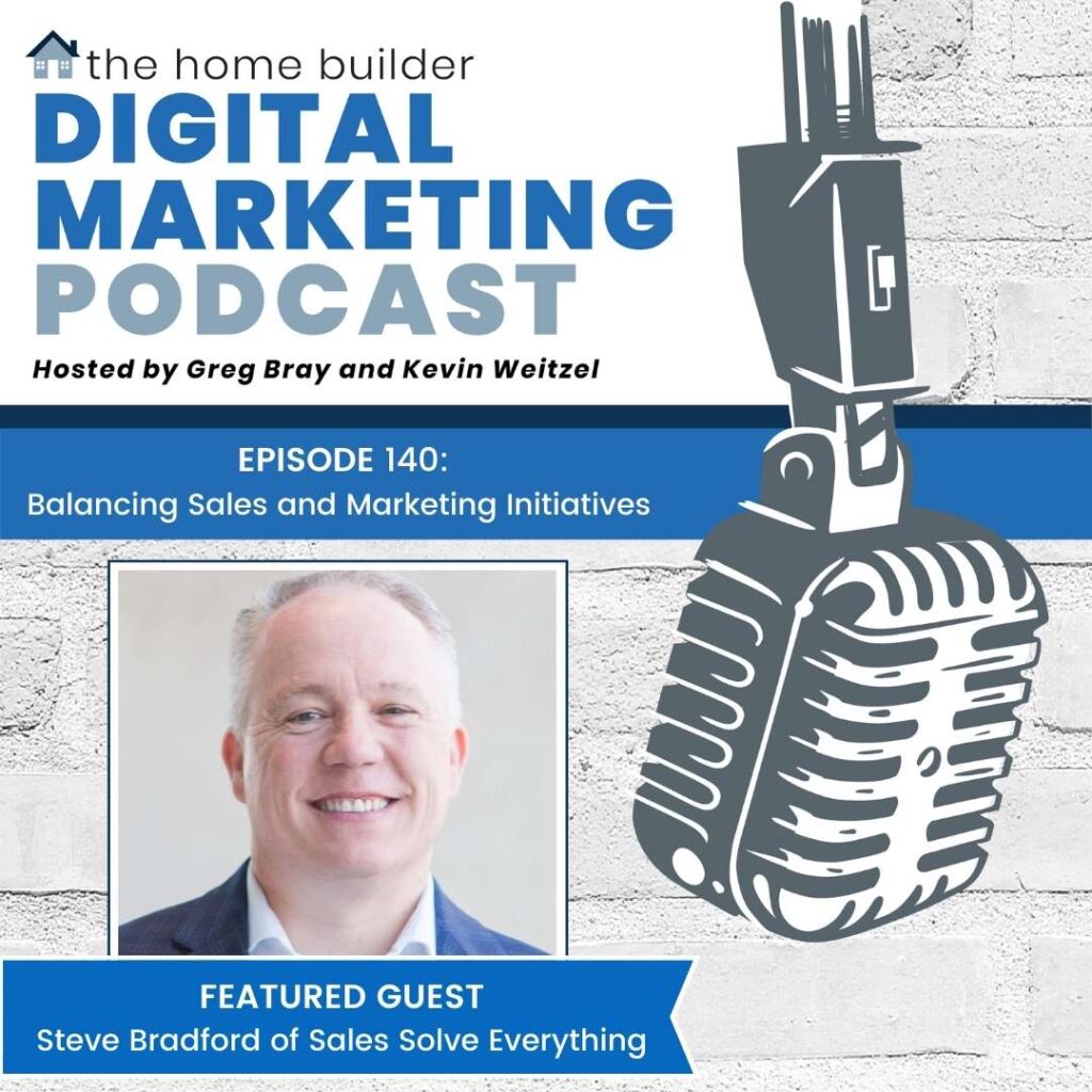 Steve Bradford | The Home Builder Digital Marketing Podcast