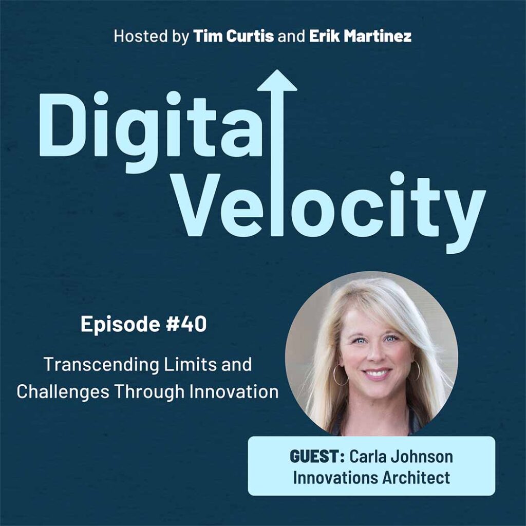 Carla Johnson Innovations Architect on the Digital Velocity Podcast