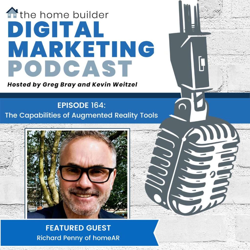 Richard Penny of homeAR on The Home Builder Digital Marketing Podcast