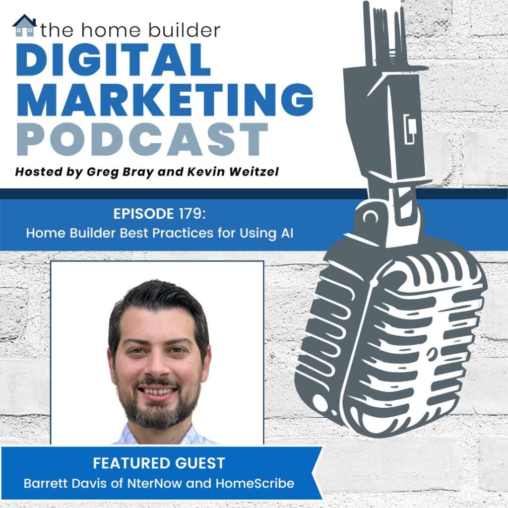 Barret Davis of NterNow and HomeScribe on the Home Builder Digital Marketing Podcast
