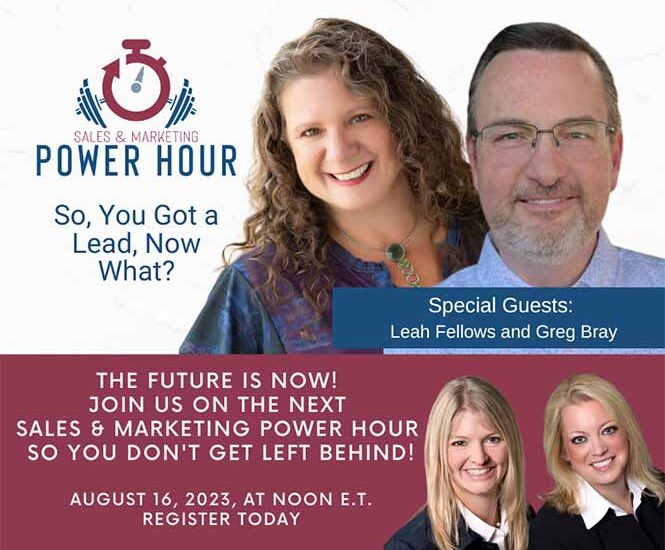 Greg Bray and Leah Fellows are guests on Sales and Marketing Power Hour webinar