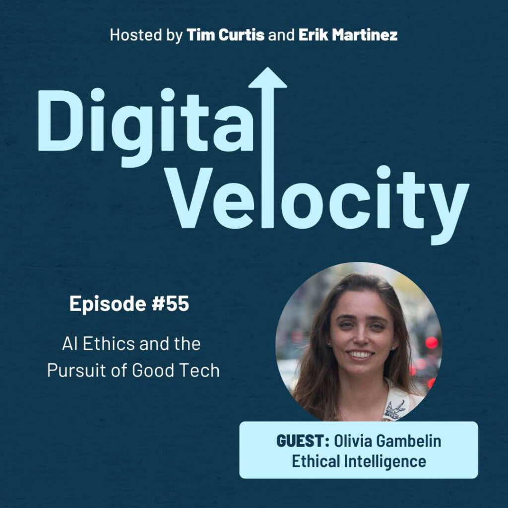 Olivia Gambelin of Ethical Intelligence on the Digital Velocity Podcast