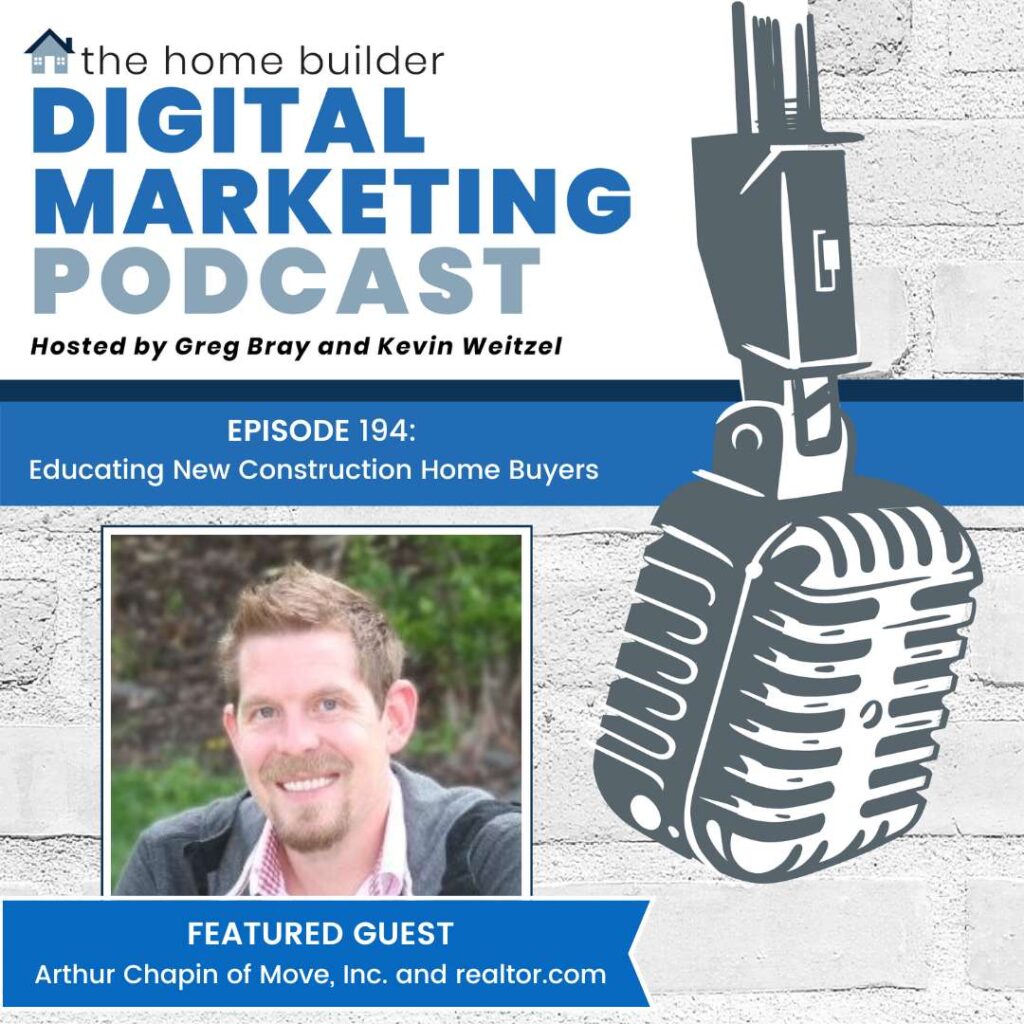 Arthur Chapin of Move, Inc. and Realtor.com on the Home Builder Digital Marketing Podcast