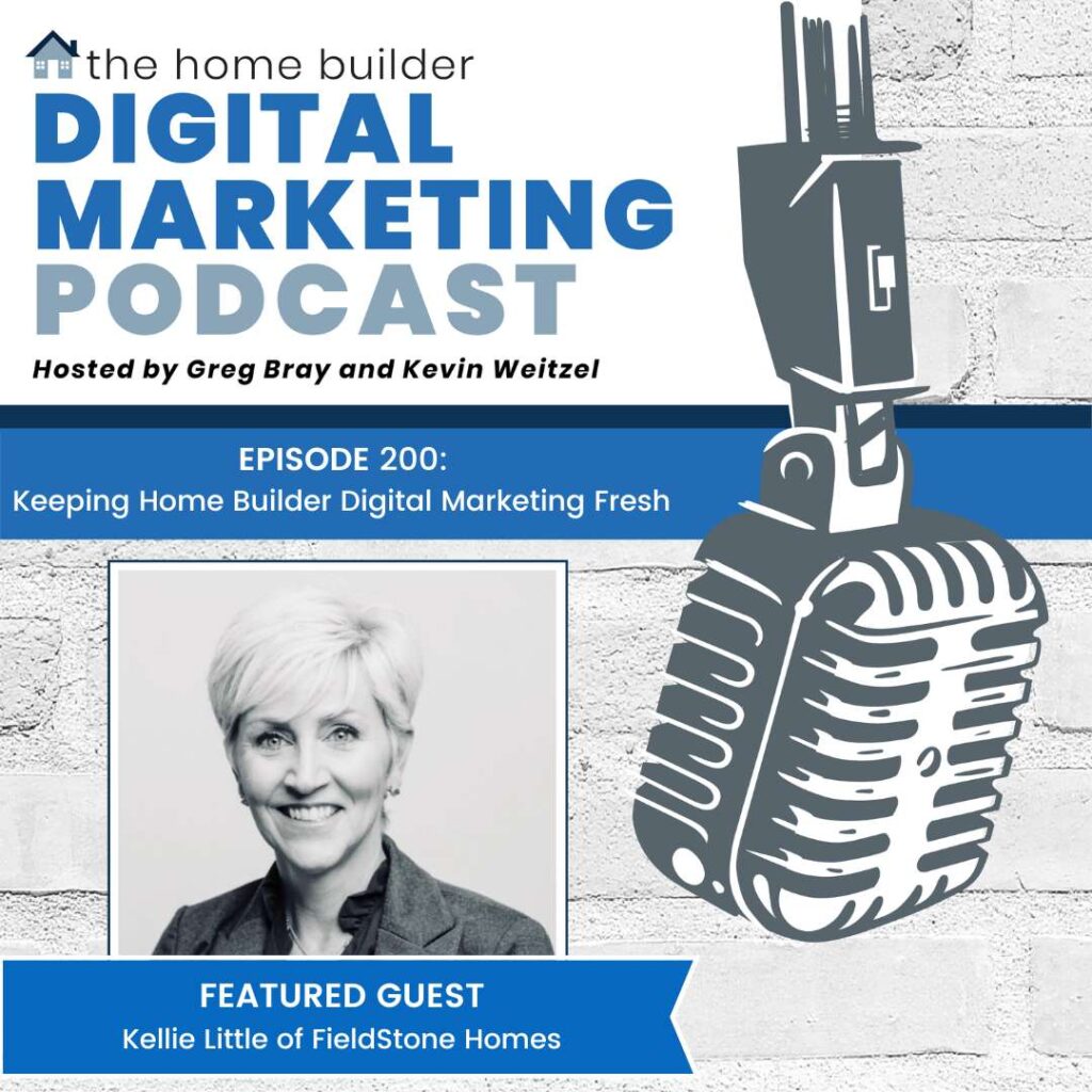 Kellie Little of FieldStone Homes discusses keeping home builder marketing fresh on the Home Builder Digital Marketing Podcast.