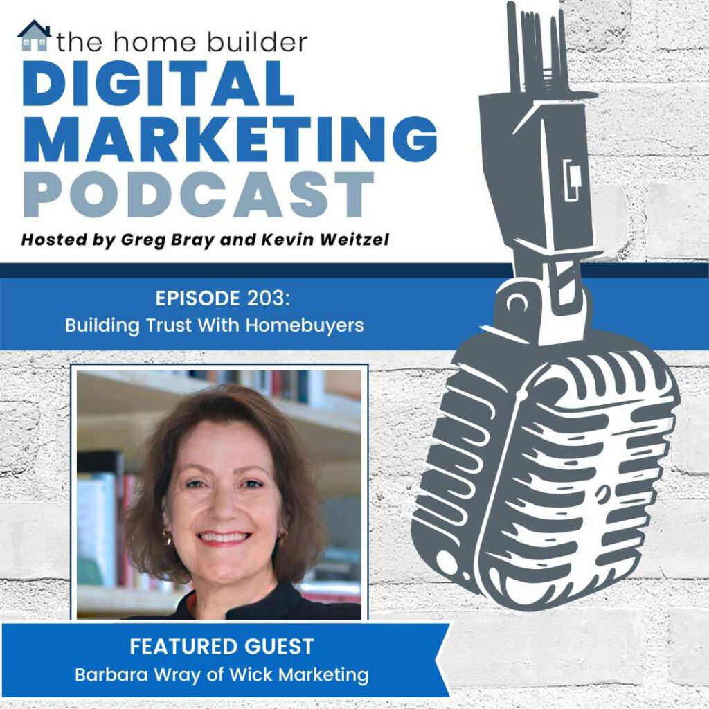 Episode 203 - The Home Builder Digital Marketing Podcast - Barbara Wray