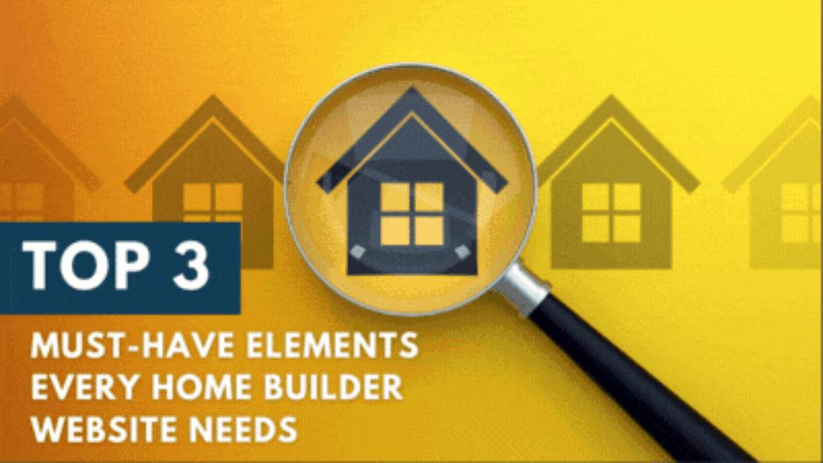 Image of magnifying glass over house; Top 3 Must-have elements every home builder website needs